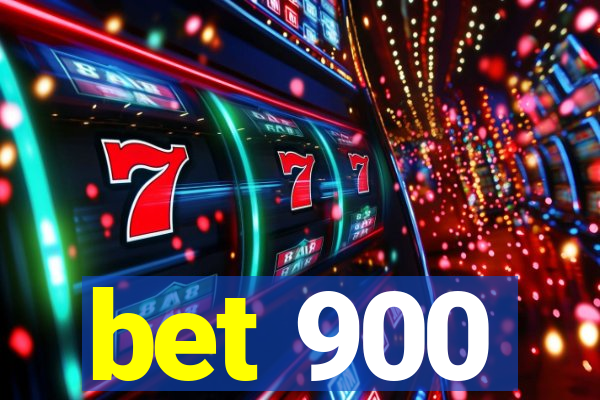 bet 900